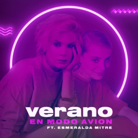 Verano en Modo Avión (feat. Esmeralda Mitre) | Boomplay Music