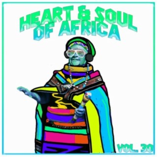 Heart and Soul of Africa Vol, 30