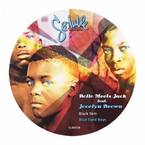 Black Skin Blue Eyed Boys (Bollo's Uplifting Mix Instrumental) ft. Jack & Jocelyn Brown