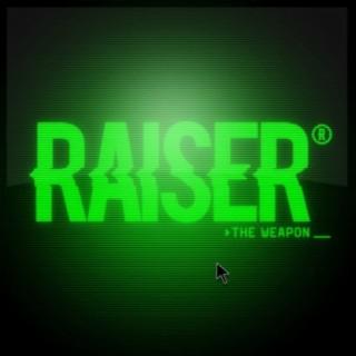 Raiser