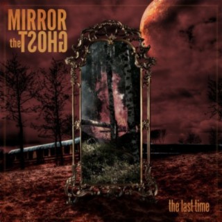 Mirror the Ghost