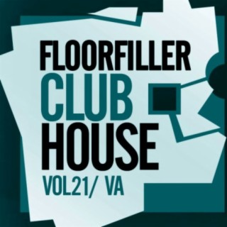 Floorfiller Club House, Vol. 21