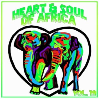 Heart and Soul of Africa Vol, 19