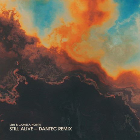 Still Alive (Dantec Remix) ft. Dantec | Boomplay Music