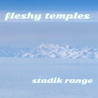Fleshy Temples