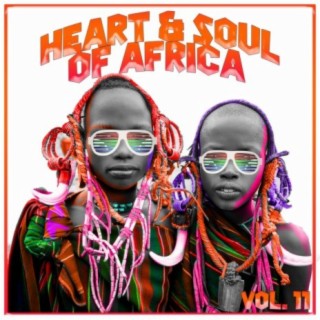 Heart and Soul of Africa Vol, 11