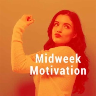 Midweek Motivation