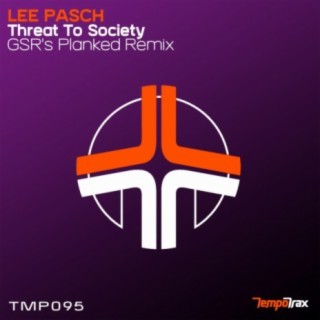 Threat To Society (G.S.R Remix)