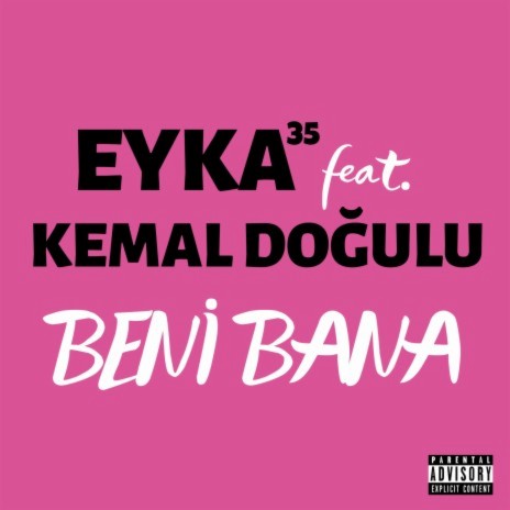 Beni Bana ft. Kemal Doğulu | Boomplay Music