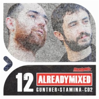 Already Mixed Vol.12 - Cd2 (Compiled & Mixed by Gunther & Stamina)