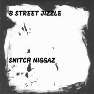 B Street Jizzle