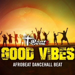 Good Vibes - Afrobeat Instrumental