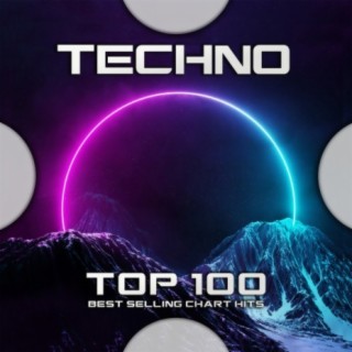 Techno Top 100 Best Selling Chart Hits