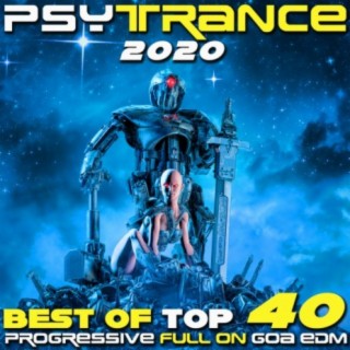 Psy Trance 2020 Best of Top 40 Progressive Fullon Goa EDM
