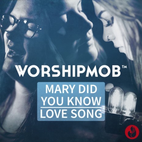 Mary, Did You Know? / Love Song (Medley) | Boomplay Music