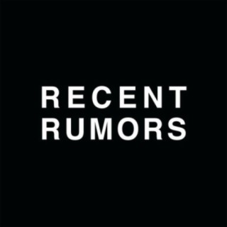 Recent Rumors