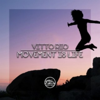 Movement Is Life