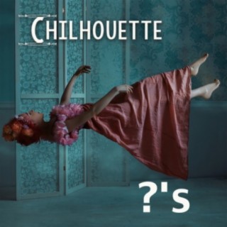 Chilhouette