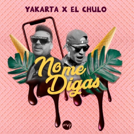 No Me Digas ft. El Chulo | Boomplay Music