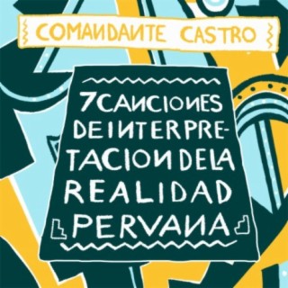 7 Canciones De Interpretación De La Realidad Peruana