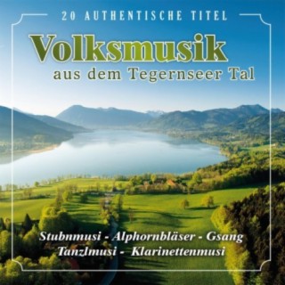 Volksmusik aus dem Tegernseer Tal