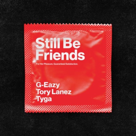 Still Be Friends ft. Tory Lanez & Tyga