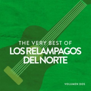 The Very Best Of Los Relámpagos Del Norte Vol. 2
