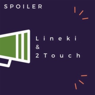 Lineki & 2Touch