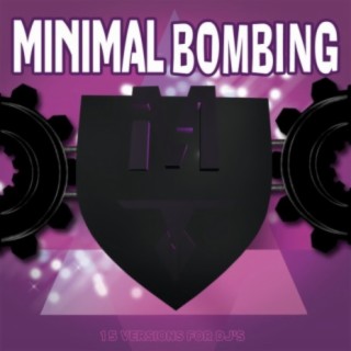 Minimal Bombing VOL.2 (15 Versions For DJ's)