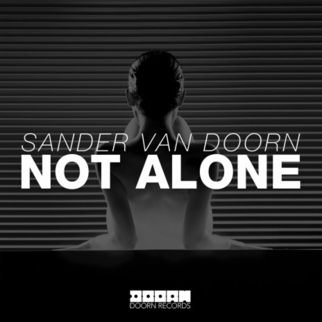 Not Alone | Boomplay Music