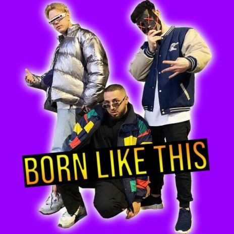 Born Like This | Boomplay Music