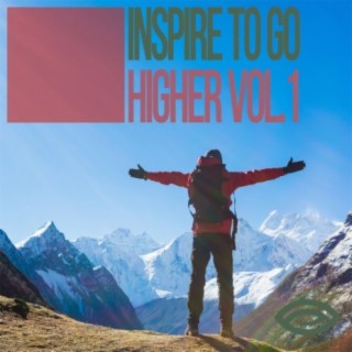 Inspire To Go Higher, Vol. 1
