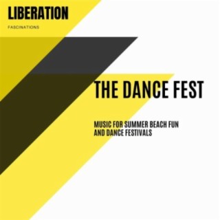 The Dance Fest: Music for Summer Beach Fun and Dance Festivals