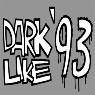 Dark Like '93 E.P.