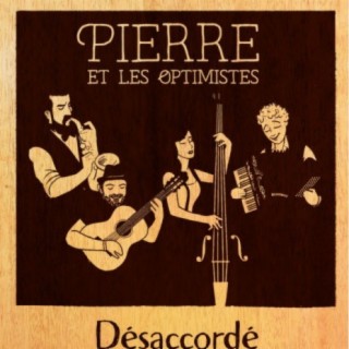 Pierre Et Les Optimistes