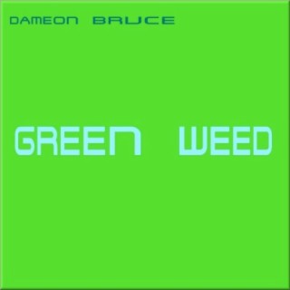 Green Weed