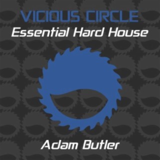 Essential Hard House, Vol. 2 (Mixed by Adam Butler)