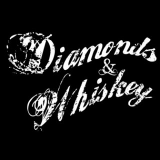 Diamonds and Whiskey