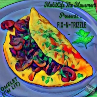 Fix-N-Trizzle