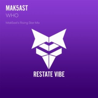 Who (Mak5ast's Rising Star Mix)