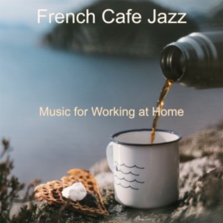 Music for Working at Home