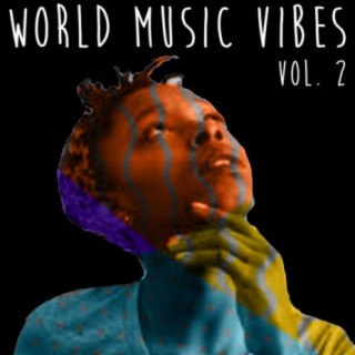 World Music Vibes, Vol. 2