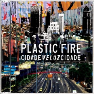 Plastic Fire