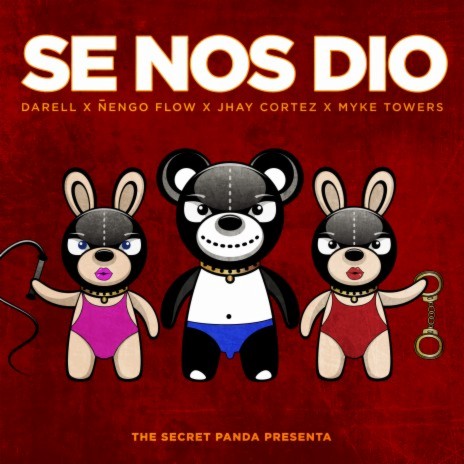 Se Nos Dió ft. Ñengo Flow, Myke Towers, Jhayco & The Secret Panda | Boomplay Music