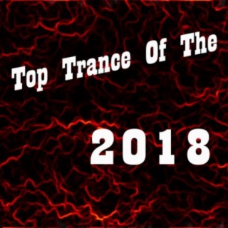 Top Uplifting Trance 2018