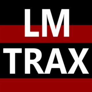LM Trax: The Story So Far, Pt. 3
