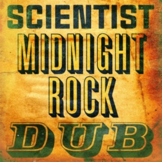 Scientist Midnight Rock Dub