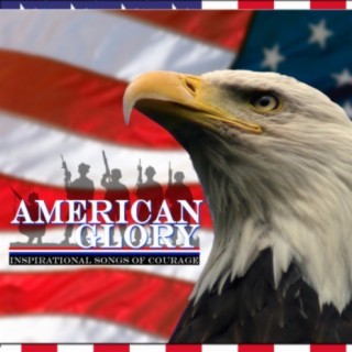 American Glory: Inspirational Songs of Courage