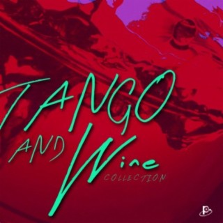 Tango and Wine Collection: The Coolest Songbook Collection