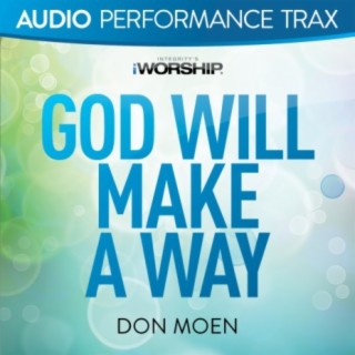God Will Make A Way (Audio Performance Trax)